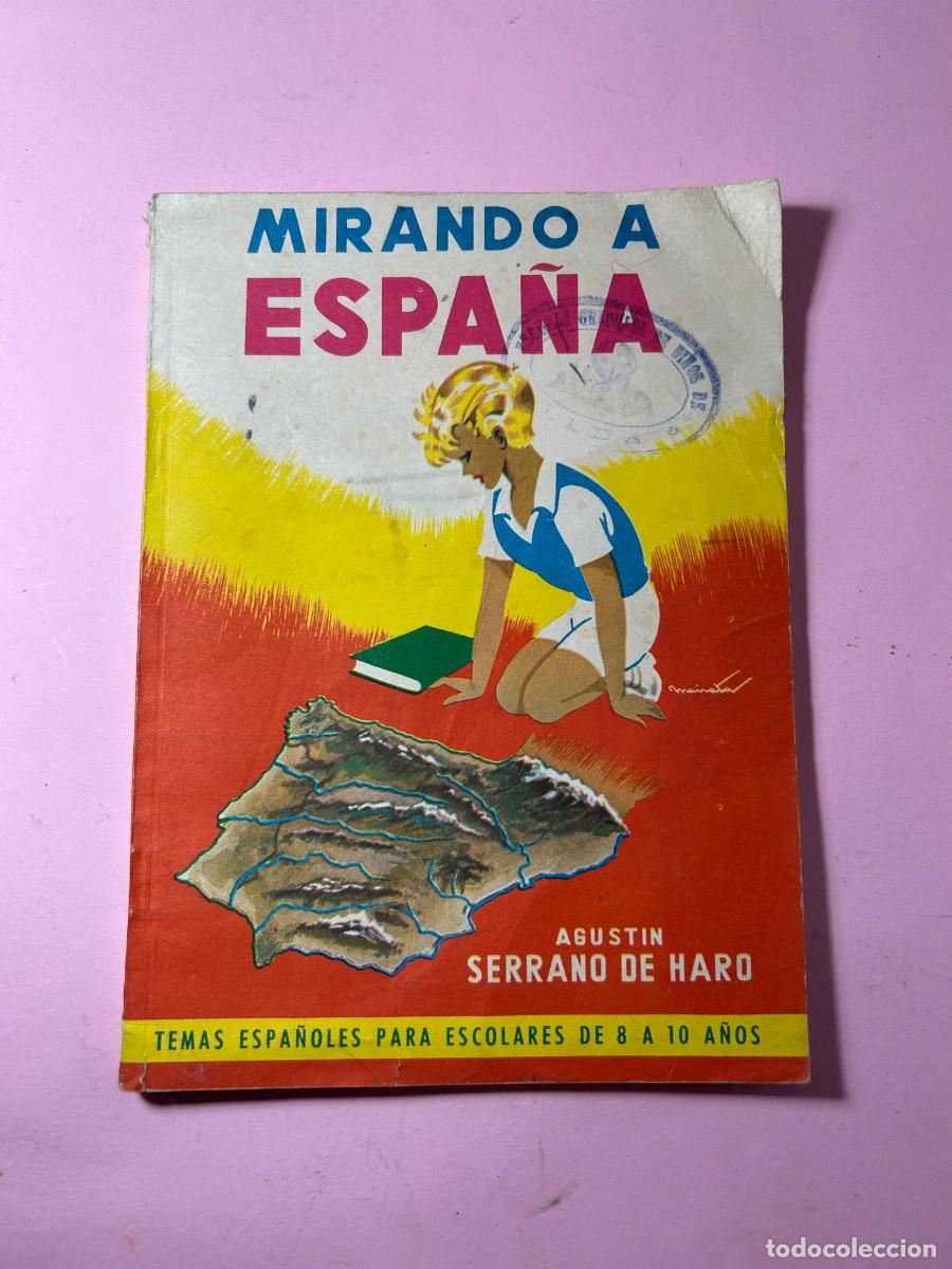 Libros de segunda mano: MIRANDO A ESPA&Ntilde;A - AGUSTIN SERRANO DE HARO - Foto 1