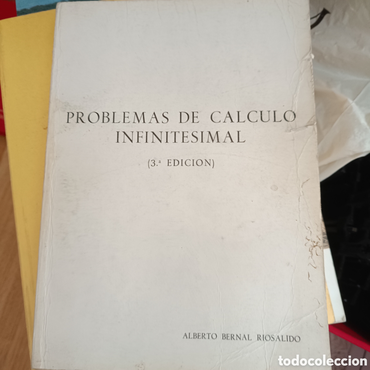 Libros de segunda mano: Problemas de C&aacute;lculo Infinitesimal - Alberto Bernal - Foto 1