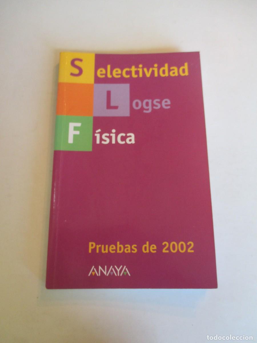 Libros de segunda mano: Selectividad Logse pruebas 2002 F&iacute;sica W33240 - Foto 1