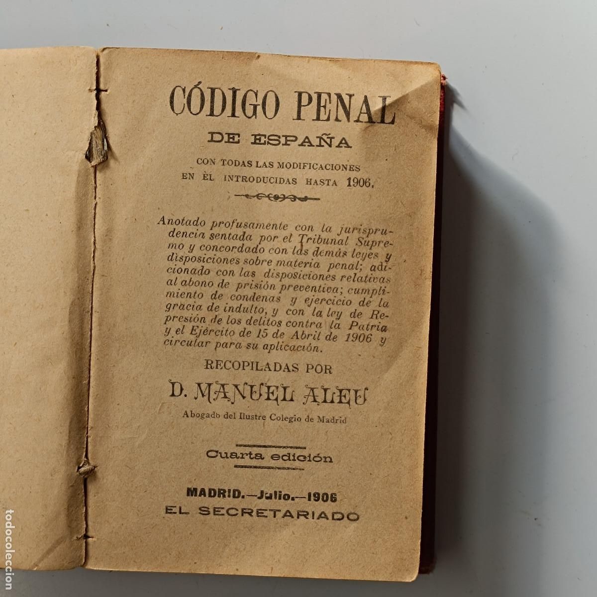 Libros de segunda mano: LIBRO CODIGO PENAL DE ESPA&Ntilde;A. MANUEL ALEU 1906. MAL ESTADO. - Foto 3