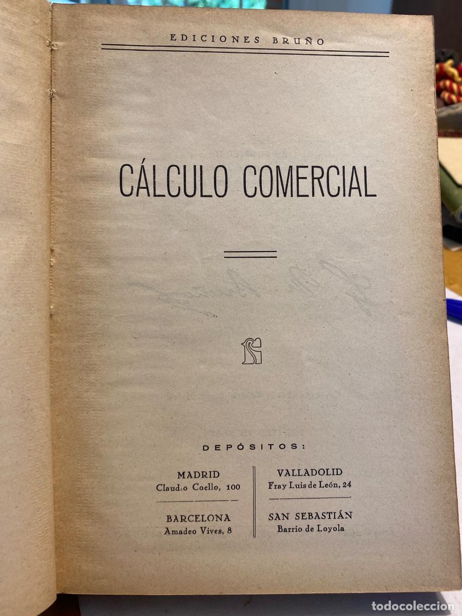 Libros de segunda mano: CALCULO COMERCIAL EDICIONES BRU&Ntilde;O 1944 - Foto 2