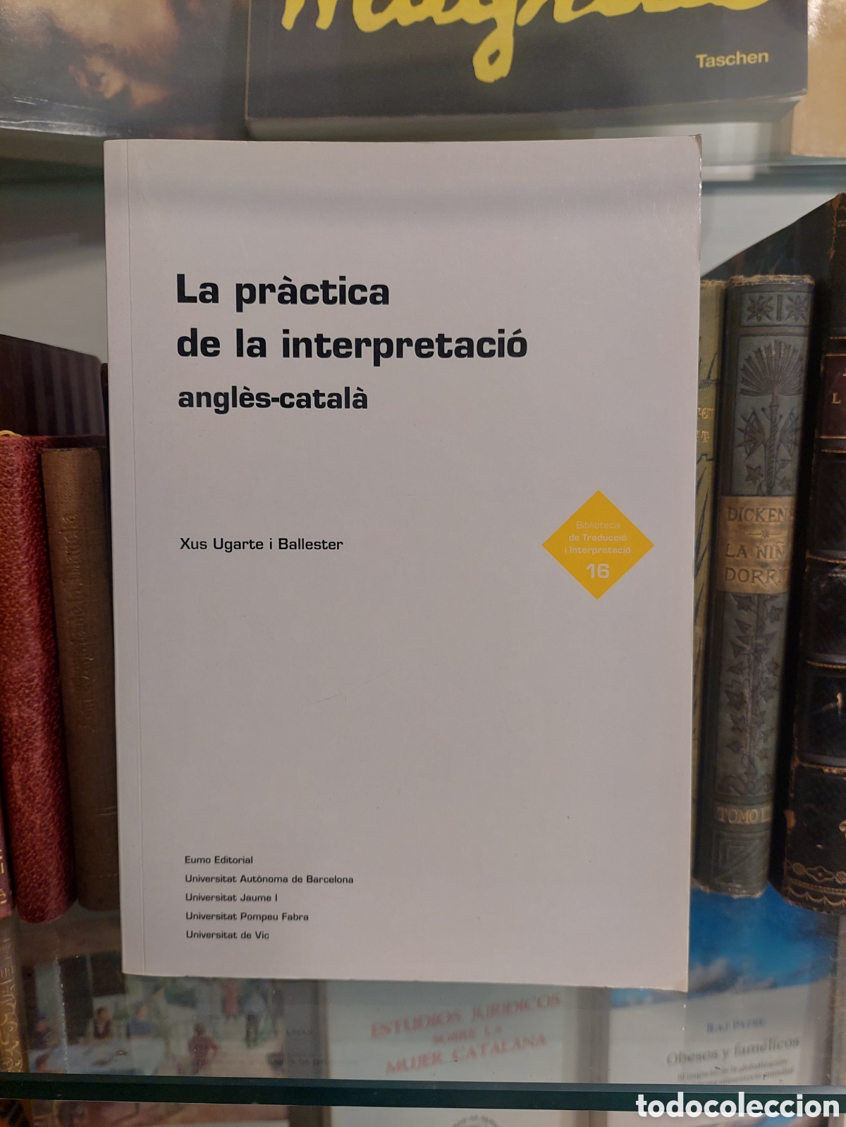 Gebrauchte B&uuml;cher: La pr&agrave;ctica de la interpretaci&oacute;. Angl&egrave;s-catal&agrave;. Xus Ugarte.