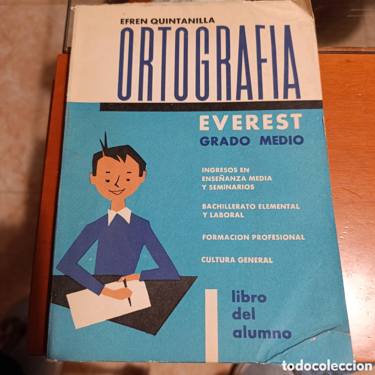 Gebrauchte B&uuml;cher: ORTOGRAFIA EVEREST-GRADO MEDIO-LIBRO DEL ALUMNO-EFREN QUINTANILLA SAINZ-EDT. EVEREST-LE&Oacute;N -1962