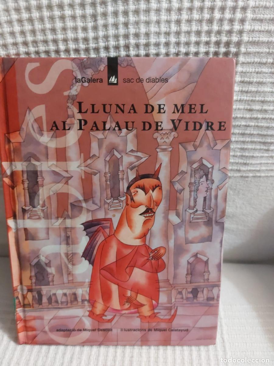 Libros de segunda mano: LLUNA DE MEL AL PALAU DE VIDRE de la editorial La Galera - Foto 1