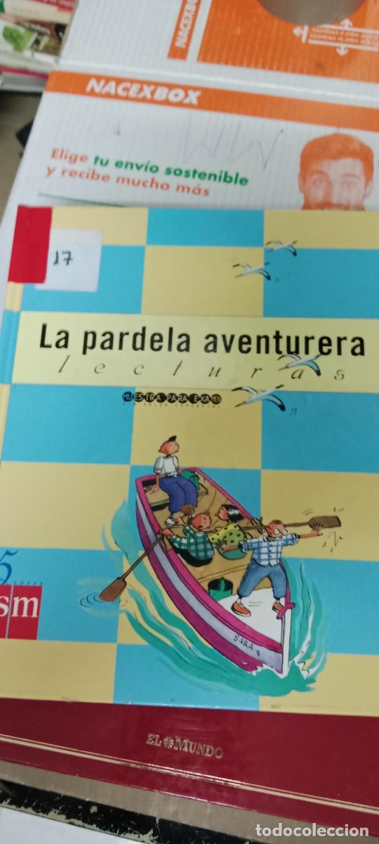 Libros de segunda mano: B-33 LIBRO LA PARDELA AVENTURERA LECTURAS 5 SM - Foto 1