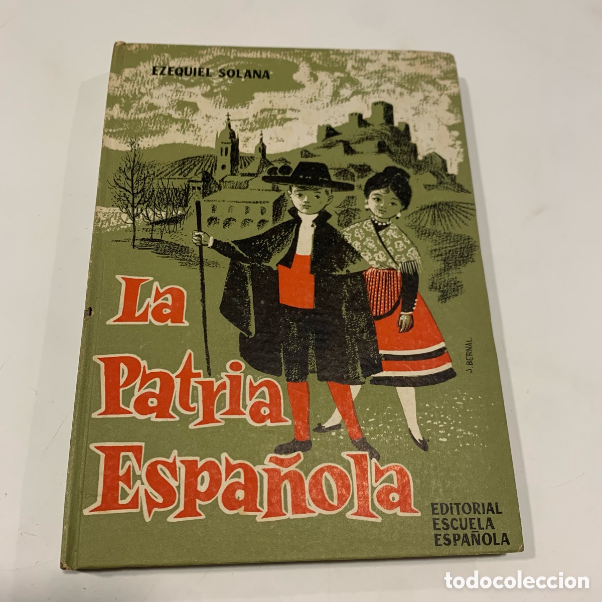 Gebrauchte B&uuml;cher: libro de colegio la patria espa&ntilde;ola editorial escuela ezequiel solana de 1962