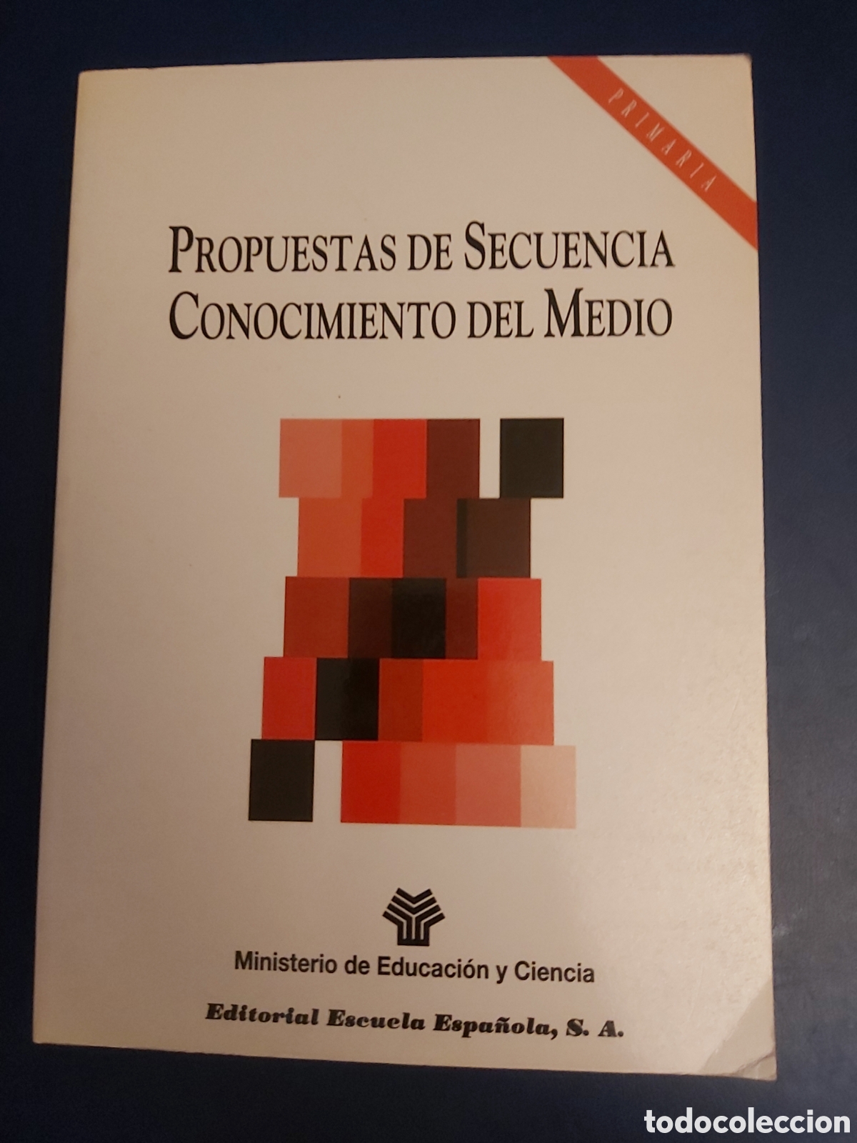 Libri di seconda mano: PROPUESTAS DE SECUENCIA CONOCIMIENTO DEL MEDIO MINISTERIO EDUCACI&Oacute;N Y CIENCIA EDITORIAL ESCUELA