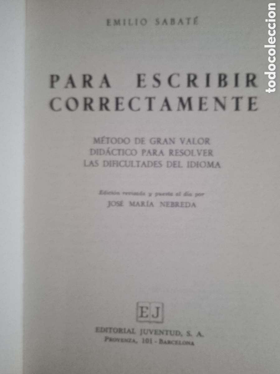 Libros de segunda mano: PARA ESCRIBIR CORRECTAMENTE / E. SABATE- ED. JUVENTUD - Foto 2