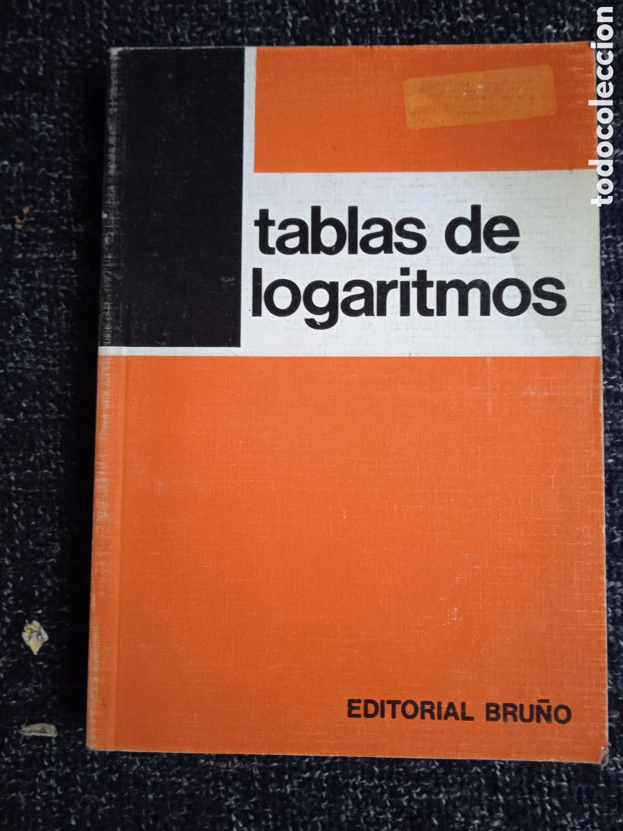Libros de segunda mano: TABLAS DE LOGARITMOS -ED. EDITORIAL BRU&Ntilde;O - Foto 1