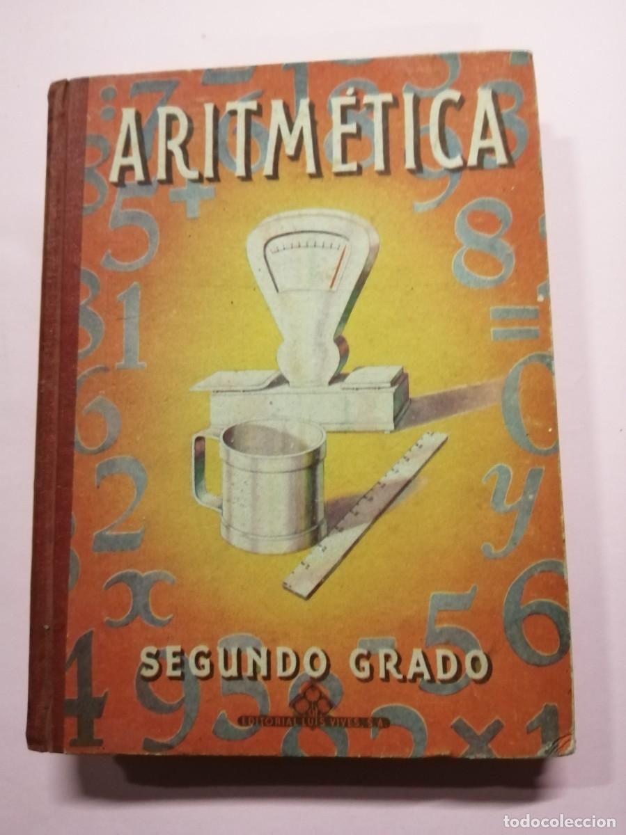 Libros de segunda mano: ARITMETICA SEGUNDO GRADO (1958) EDITORIAL LUIS VIVES - Foto 1
