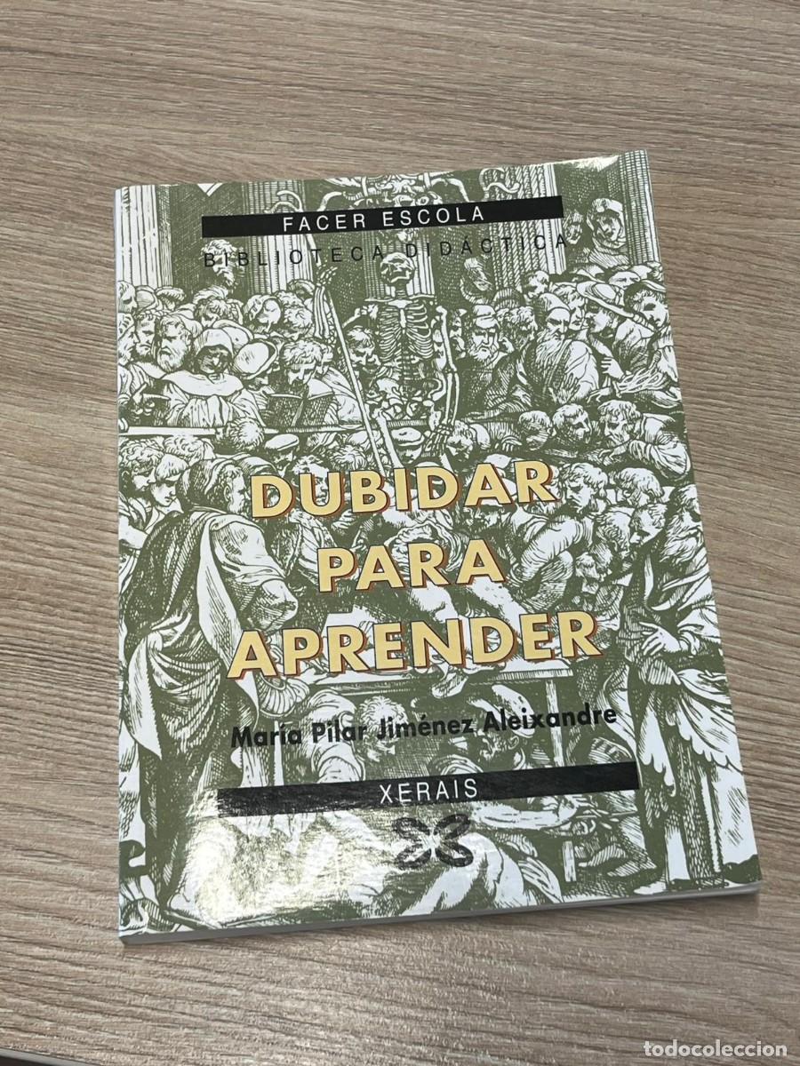 Libros de segunda mano: &rdquo;Dubidar para aprender&rdquo;, de M&ordf; Pilar Jim&eacute;nez Aleixandre - Foto 1