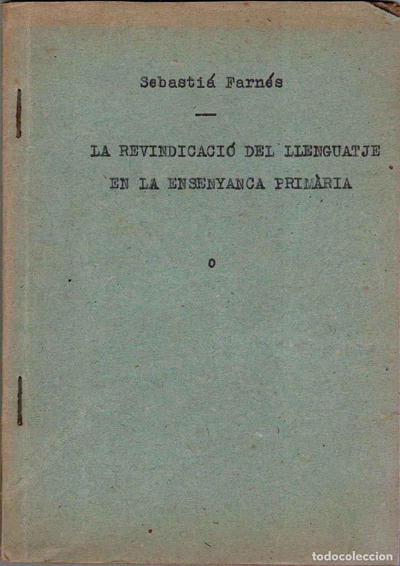 Libros de segunda mano: La revindicaci&oacute; del llenguatje en la enseyansa primaria - Sebasti&aacute; Fern&eacute;s