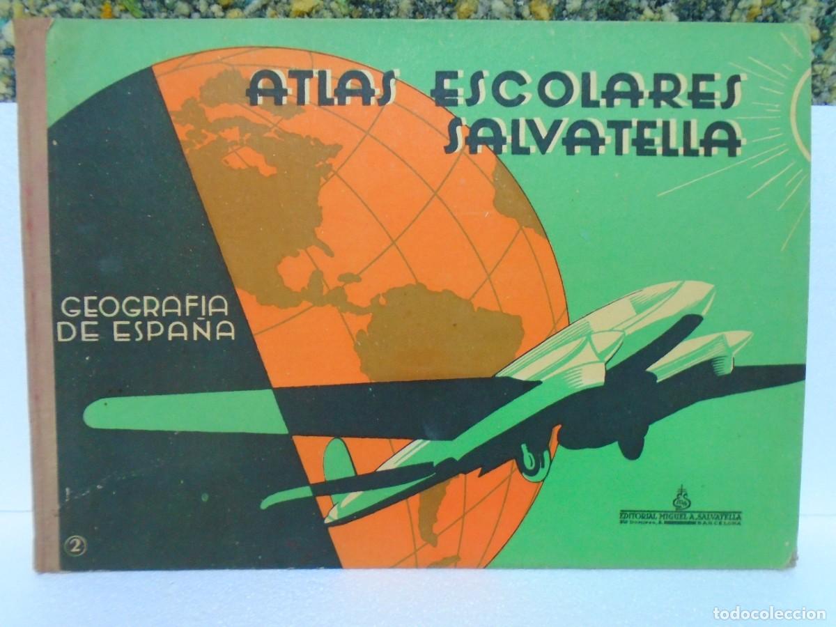 Second hand books: ATLAS ESCOLARES SALVATELLA/GEOGRAFIA DE ESPA&Ntilde;A/BARCELONA,A&Ntilde;OS 50.
