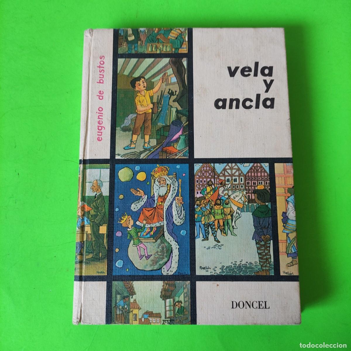 Libros de segunda mano: VELA Y ANCLA - EUGENIO DE BUSTOS - 1967 ** JUANI - Foto 1