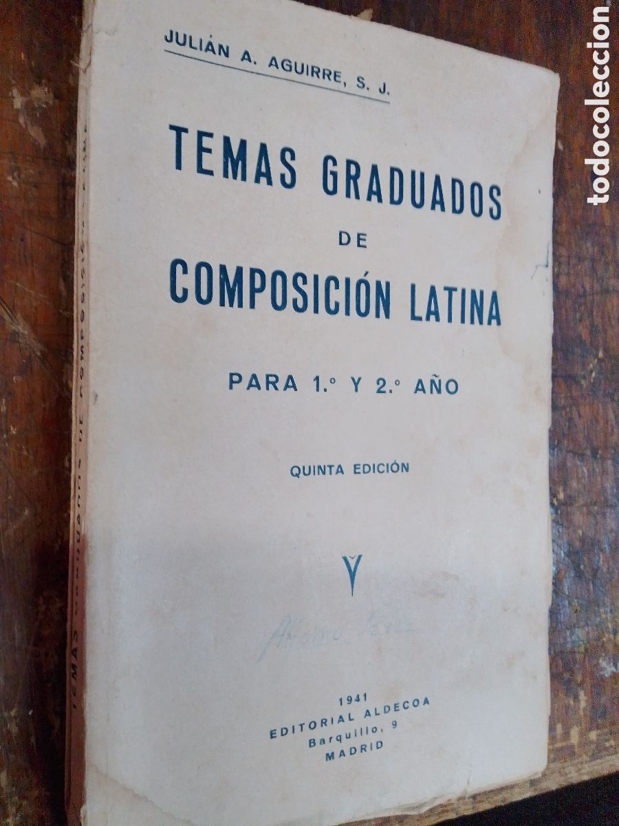 Second hand books: TEMAS GRADUADOS DE COMPOSICION LATINA. AGUIRRE, JULIAN A. ALDECOA. MADRID. 1941.