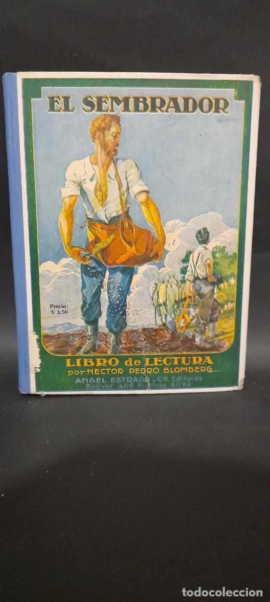 Libros de segunda mano: H&Eacute;CTOR PEDRO BLOMBERG - EL SEMBRADOR - Foto 1