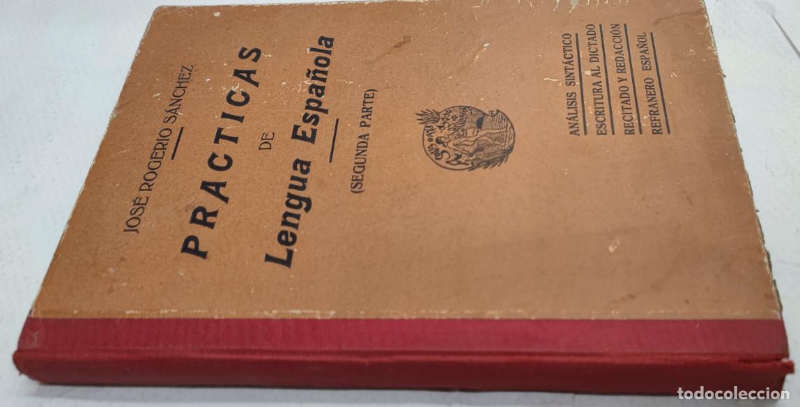 Libros de segunda mano: PRACTICAS DE LENGUA ESPA&Ntilde;OLA, JOSE ROGERIO SANCHEZ, 2&ordf; PARTE, HERNANDO 1929, LIBRO - Foto 2