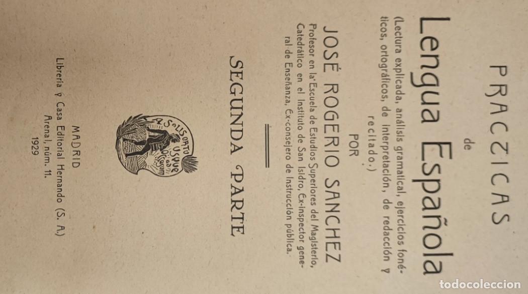 Libros de segunda mano: PRACTICAS DE LENGUA ESPA&Ntilde;OLA, JOSE ROGERIO SANCHEZ, 2&ordf; PARTE, HERNANDO 1929, LIBRO - Foto 3