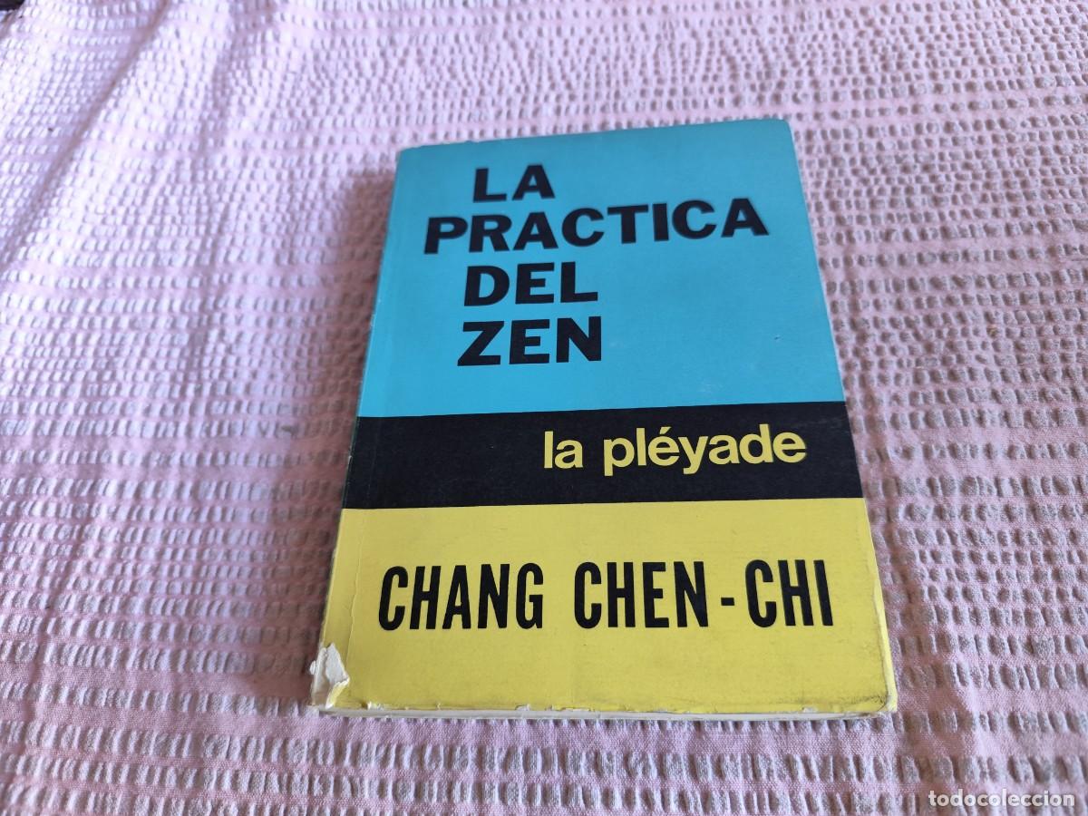 Libros de segunda mano: LA PRACTICA DEL ZEN / CHANG CHEN CHI / EVA 244 / LA PLEYADE / - Foto 1