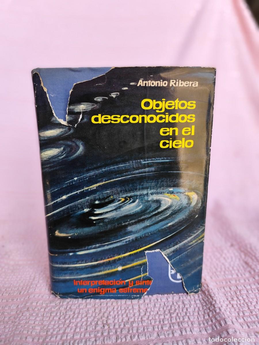Libros de segunda mano: OBJETOS DESCONOCIDOS EN EL CIELO / ANTONIO RIBERA / GV 41 / ARGOS / - Foto 1