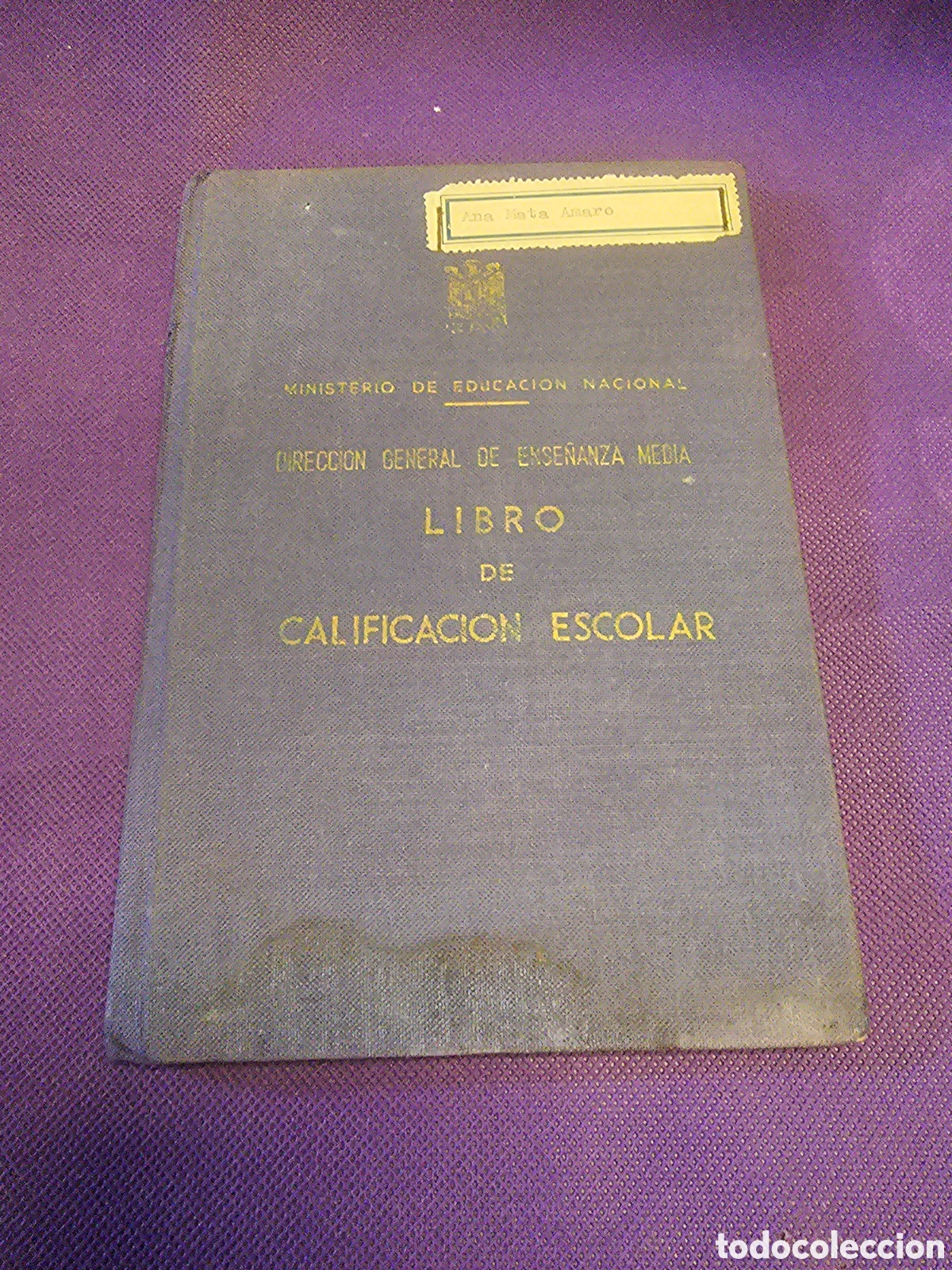 Libros de segunda mano: LIBRO DE CALIFICACION ESCOLAR ENSE&Ntilde;ANZA MEDIA 1967 - Foto 1