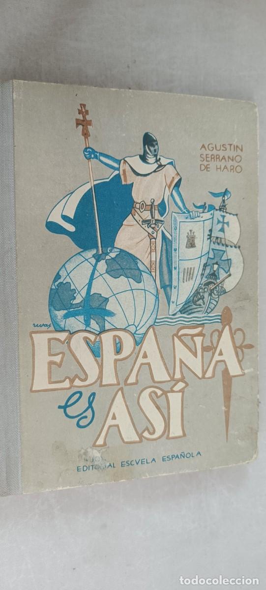 Libros de segunda mano: ESPA&Ntilde;A ES AS&Iacute;. AGUST&Iacute;N SERRANO DE HARO. - Foto 1