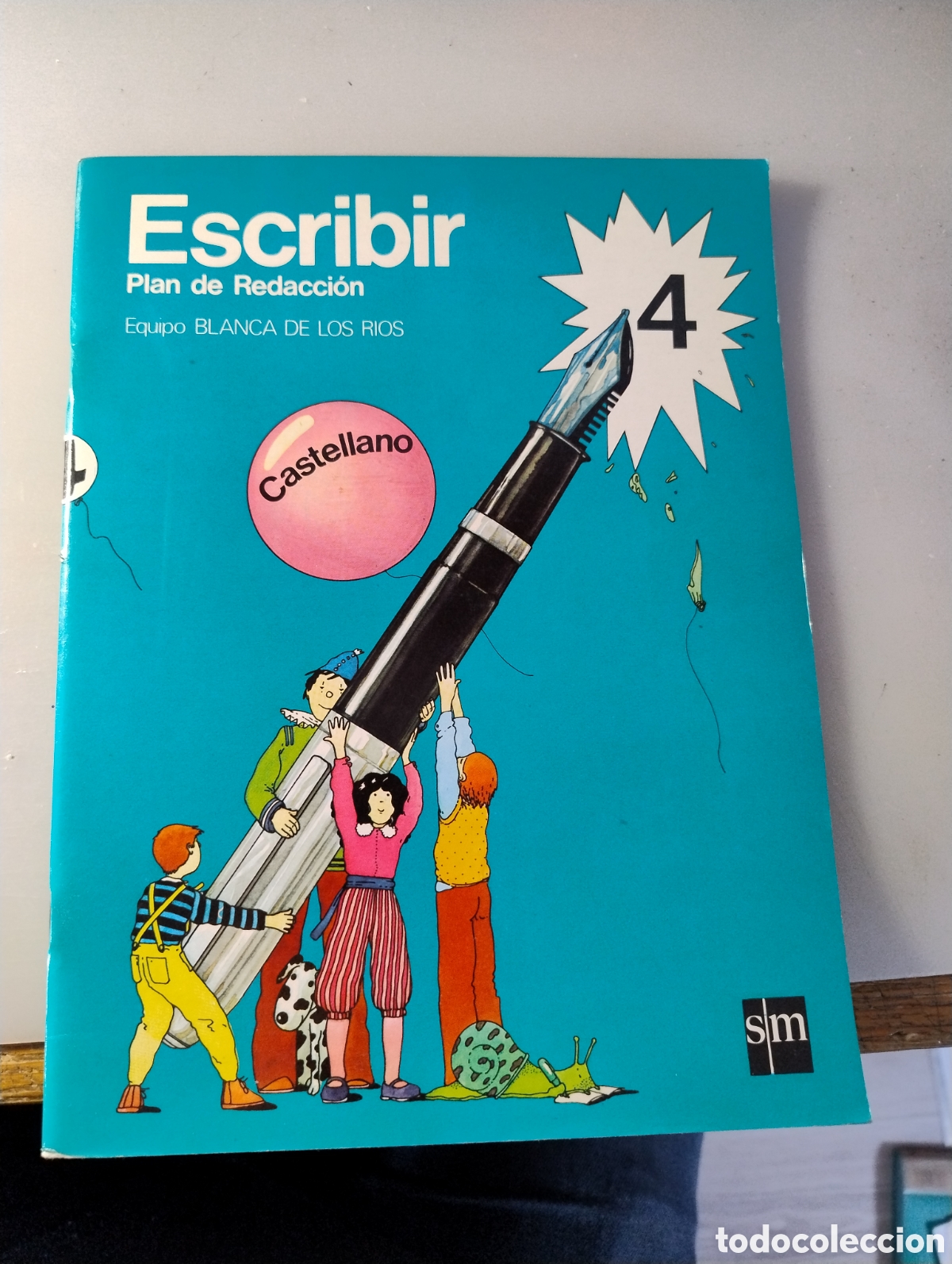 Livros em segunda m&atilde;o: M69 Cuadernillo Plan de redacci&oacute;n Escribir n&ordm; 4. Ed. SM. 1982. Ilustrado. Blanca de los R&iacute;os.