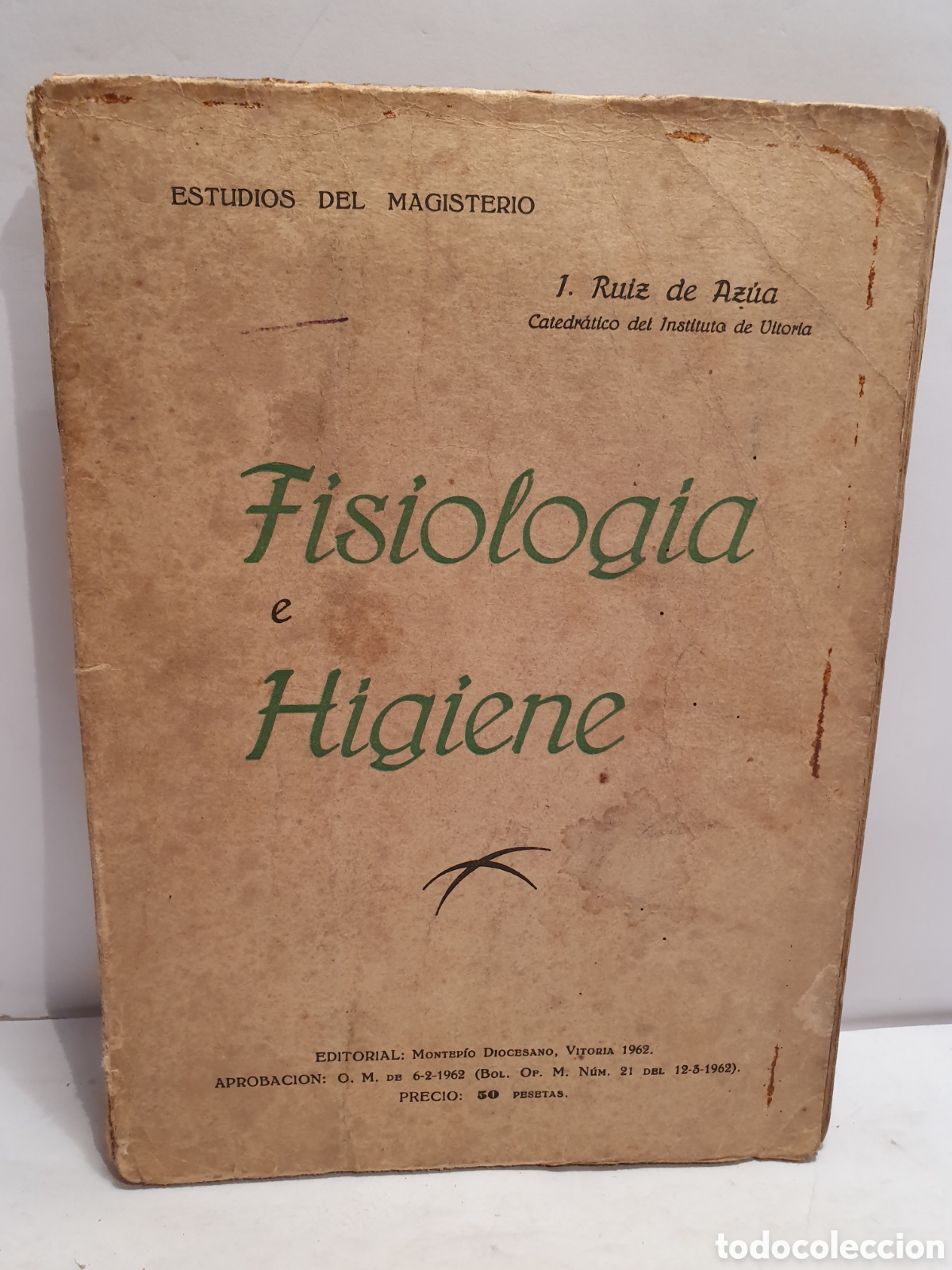 Livros em segunda m&atilde;o: FISIOLOGIA E HIGIENE. JISTO RUIZ DE AZUA. VITORIA 1962.
