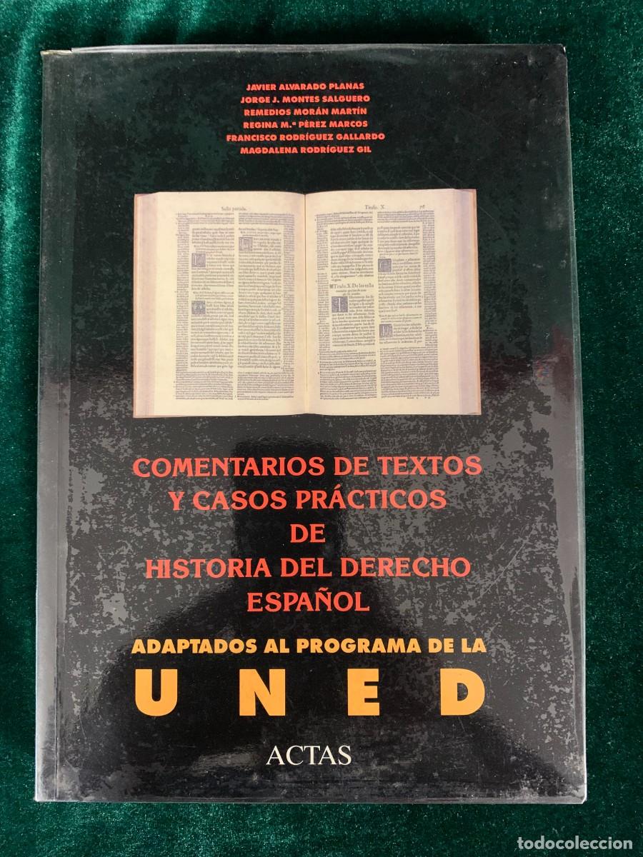 Libros de segunda mano: LIBROS; &laquo; COMENTARIOS DE TEXTOS Y CASOS PR&Aacute;CTICOS DE HISTORIA DEL DERECHO ESPA&Ntilde;OL &raquo; - Foto 1