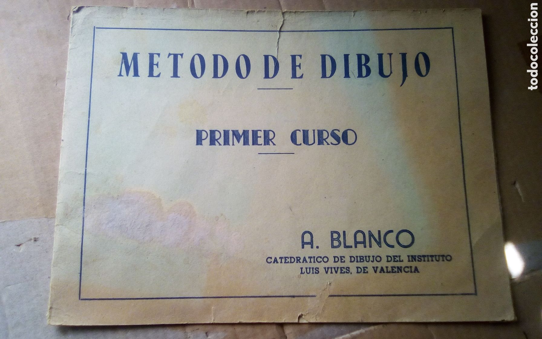 Libros de segunda mano: M&eacute;todo de dibujo. 1&deg; Curso. Por A. Blanco, catedr&aacute;tico de dibujo del Instituto Luis Vives, Valencia.