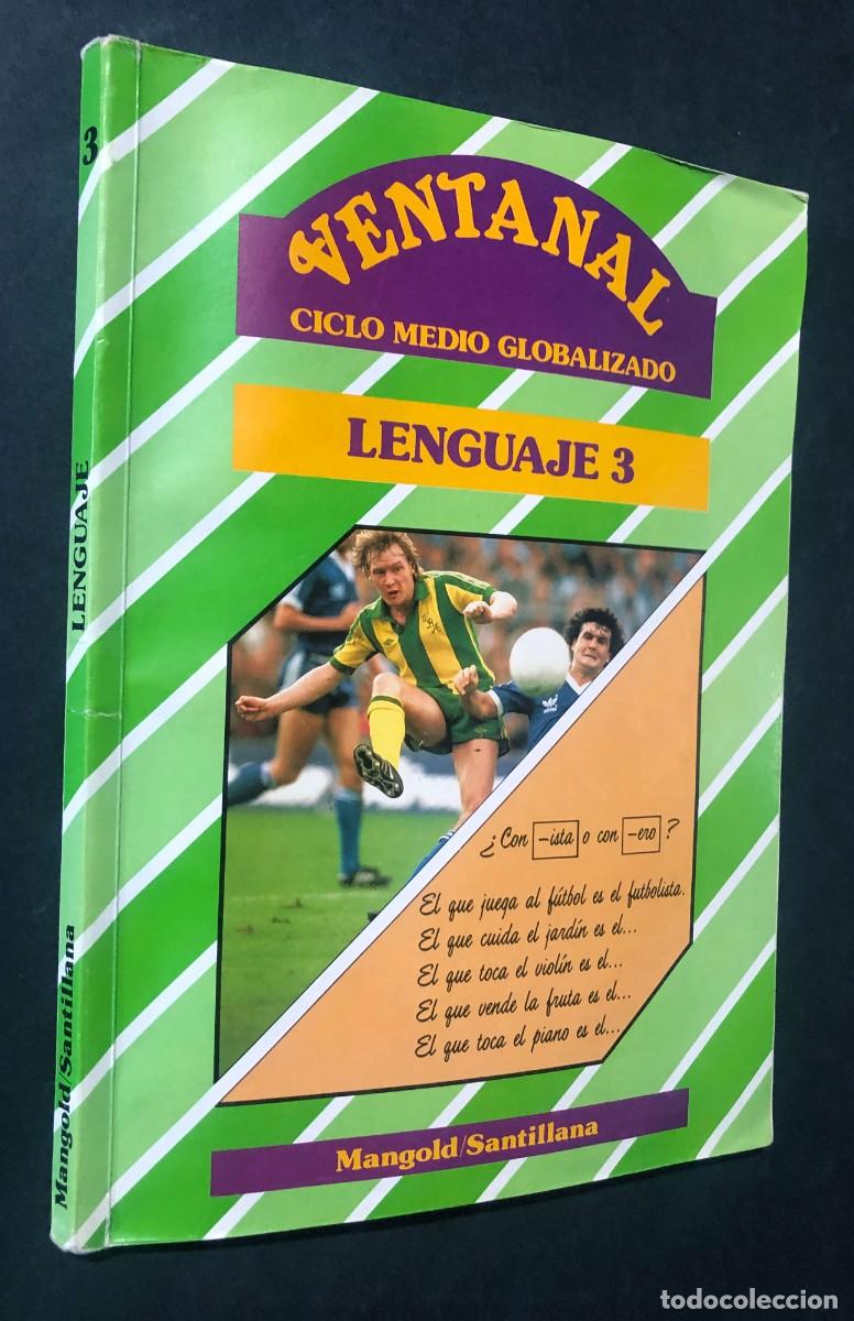 Libros de segunda mano: LIBRO TEXTO / LENGUAJE 3 - E.G.B. ( CICLO MEDIO GLOBALIZADO ) VENTANAL / MANGOLD - SANTILLANA 1986 - Foto 1