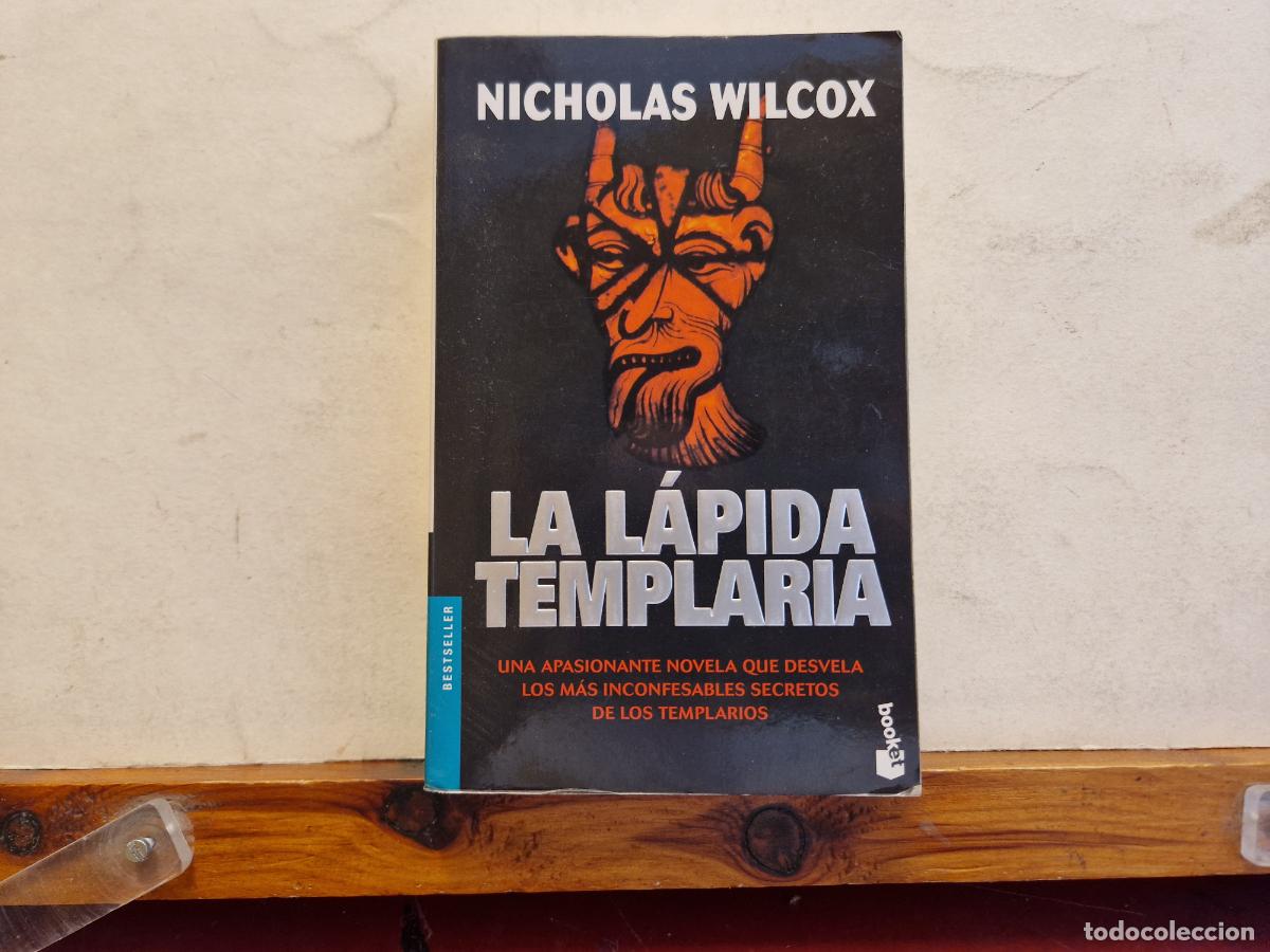Libros de segunda mano: NICHOLAS WILCOX. LA L&Agrave;PIDA TEMPLARIA. - Foto 1