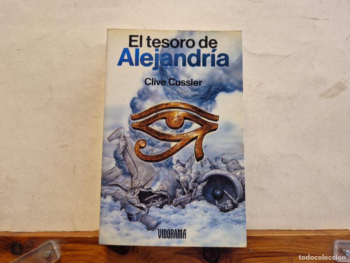 Libros de segunda mano: EL TESORO DE ALEJANDRIA. CLIVE CUSSLER. - Foto 1
