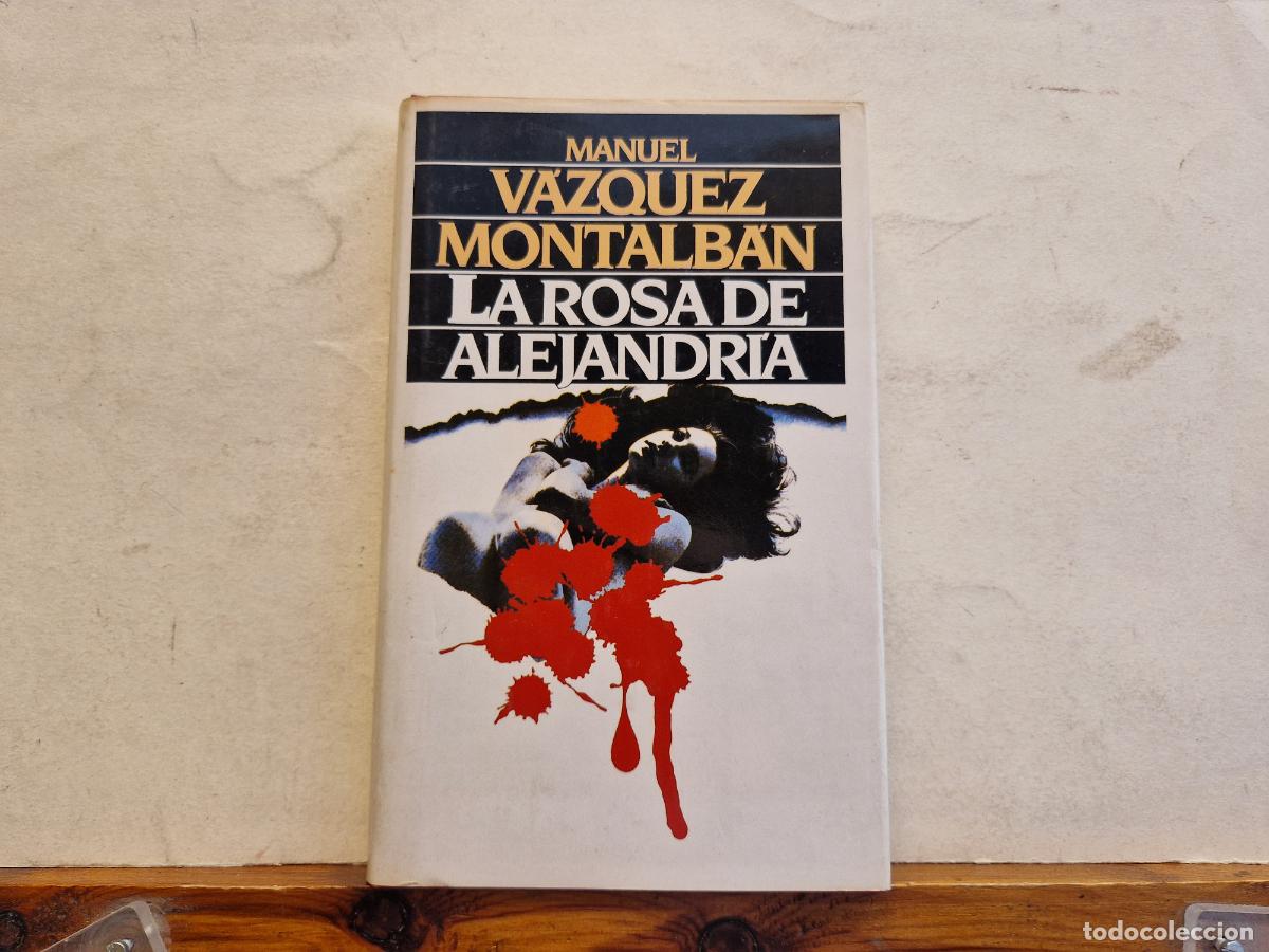 Libros de segunda mano: MANUEL VASQUEZ MONTALBAN. LA ROSA DE ALEJANDRIA. - Foto 1