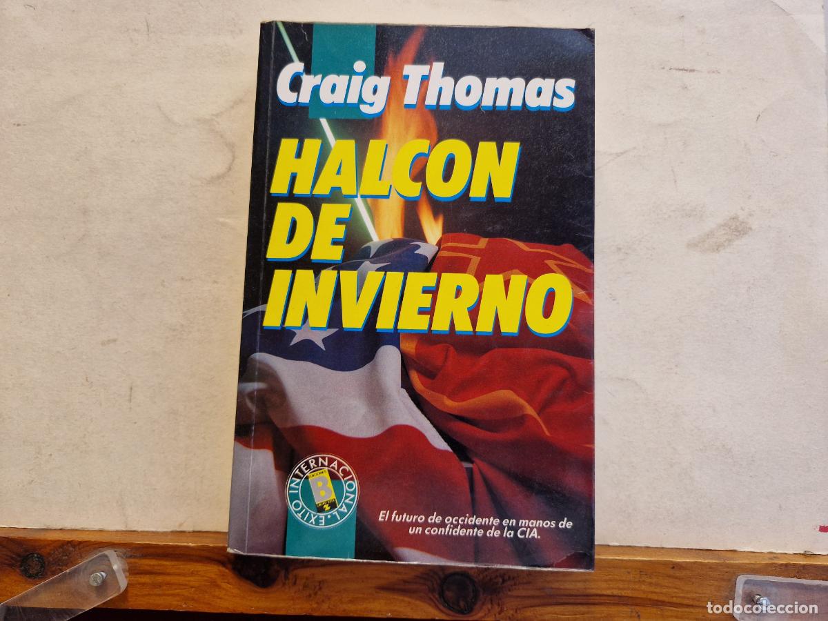 Libros de segunda mano: CRAIG THOMAS. HALCON DE INVIERNO. - Foto 1