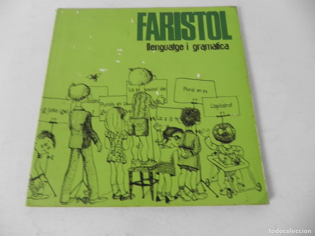 Libros de segunda mano: FARISTOL (LLENGUATGE I GRAM&Agrave;TICA) EDIGRAF-1974 (EN CATAL&Aacute;N) - Foto 2