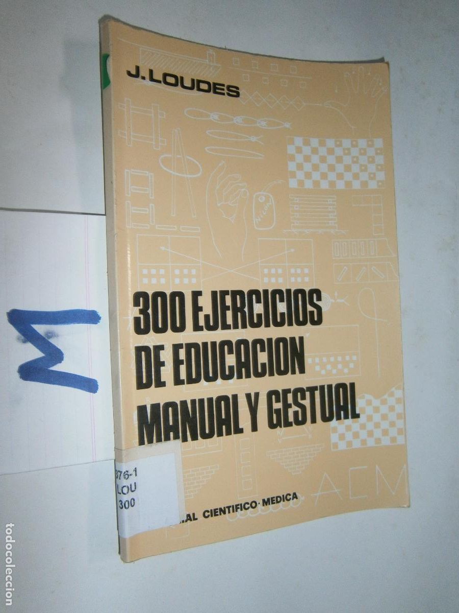 Libros de segunda mano: ANTIGUO LIBRO DE TEXTO - 300 EJERCICIOS DE EDUCACION MANUAL Y GESTUAL - Foto 1