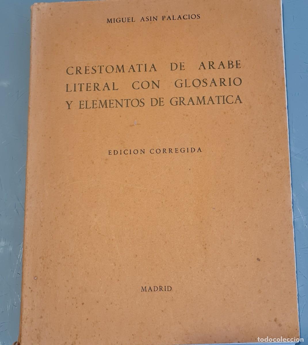 Gebrauchte B&uuml;cher: Libro Cristomatia de &aacute;rabe literal con glosario y elementos de gram&aacute;tica
