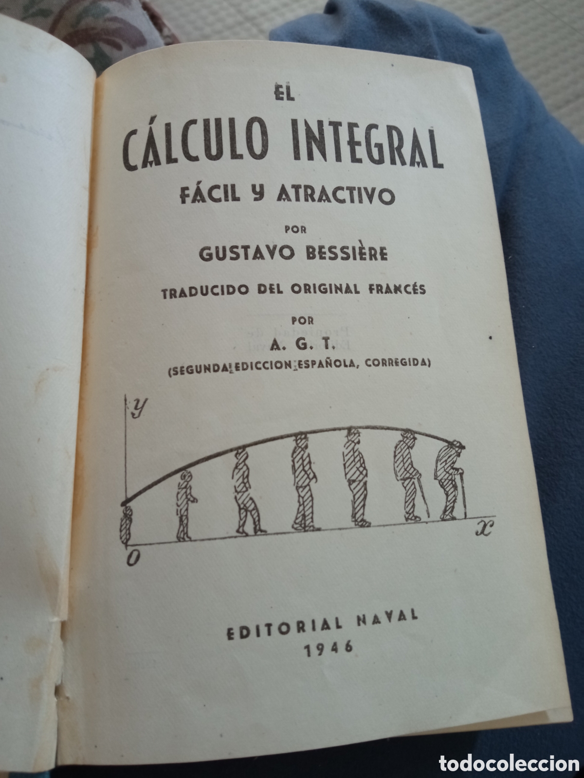 Libros de segunda mano: Libro,El Calculo Integral F&aacute;cil y Atractivo, de 1946 - Foto 3