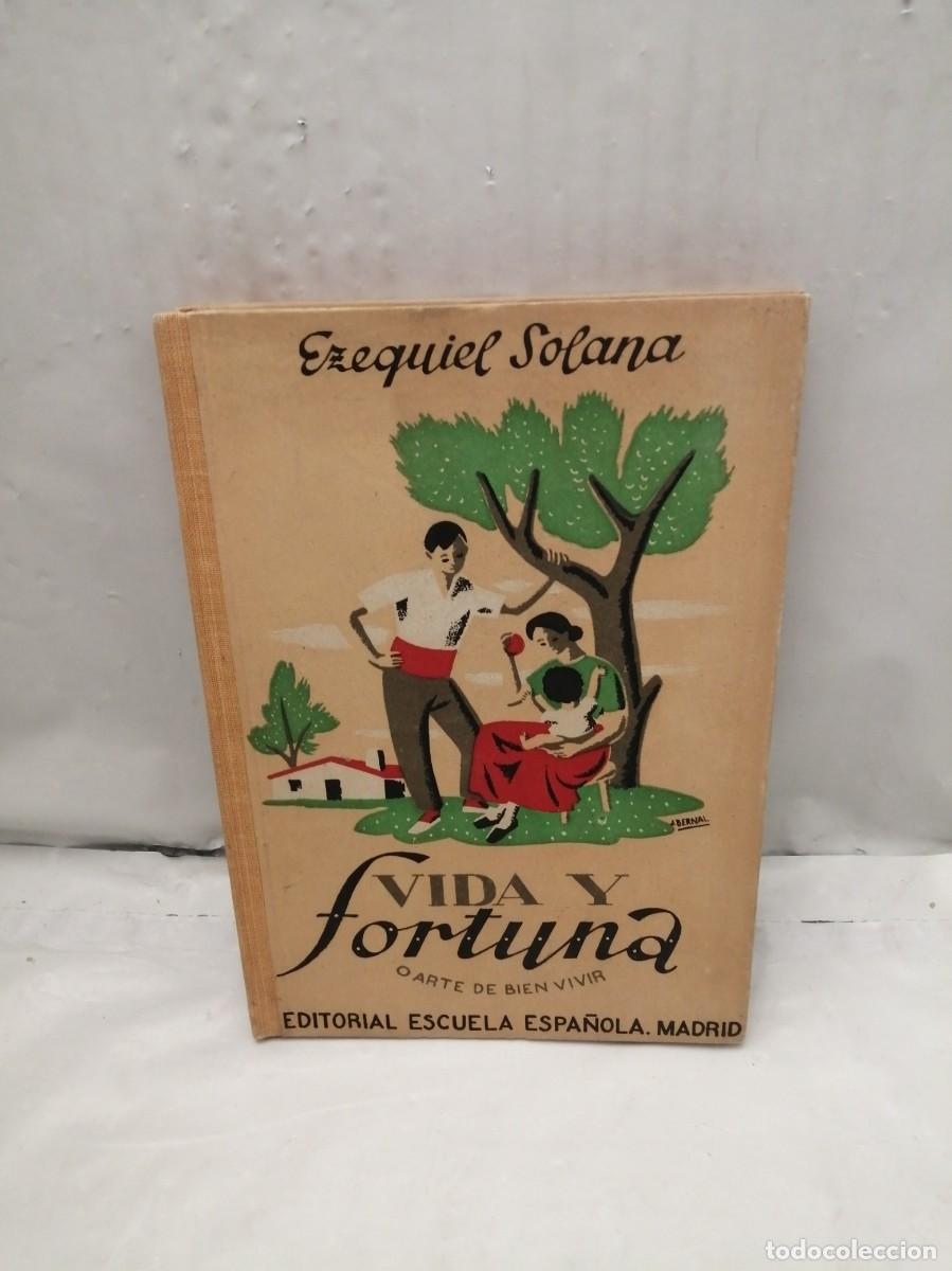 Gebrauchte B&uuml;cher: Vida y Fortuna o Arte de bien Vivir (edici&oacute;n 1949, tapa dura)