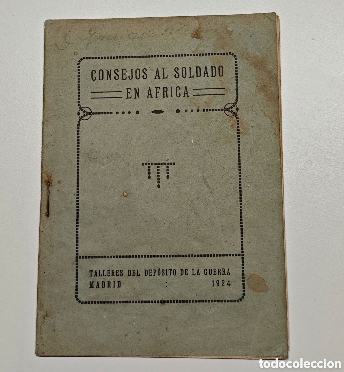 Gebrauchte B&uuml;cher: Libro militar &rdquo;Consejos al Soldado en &Aacute;frica&rdquo; 1924 Guerra del Rif Marruecos Espa&ntilde;a