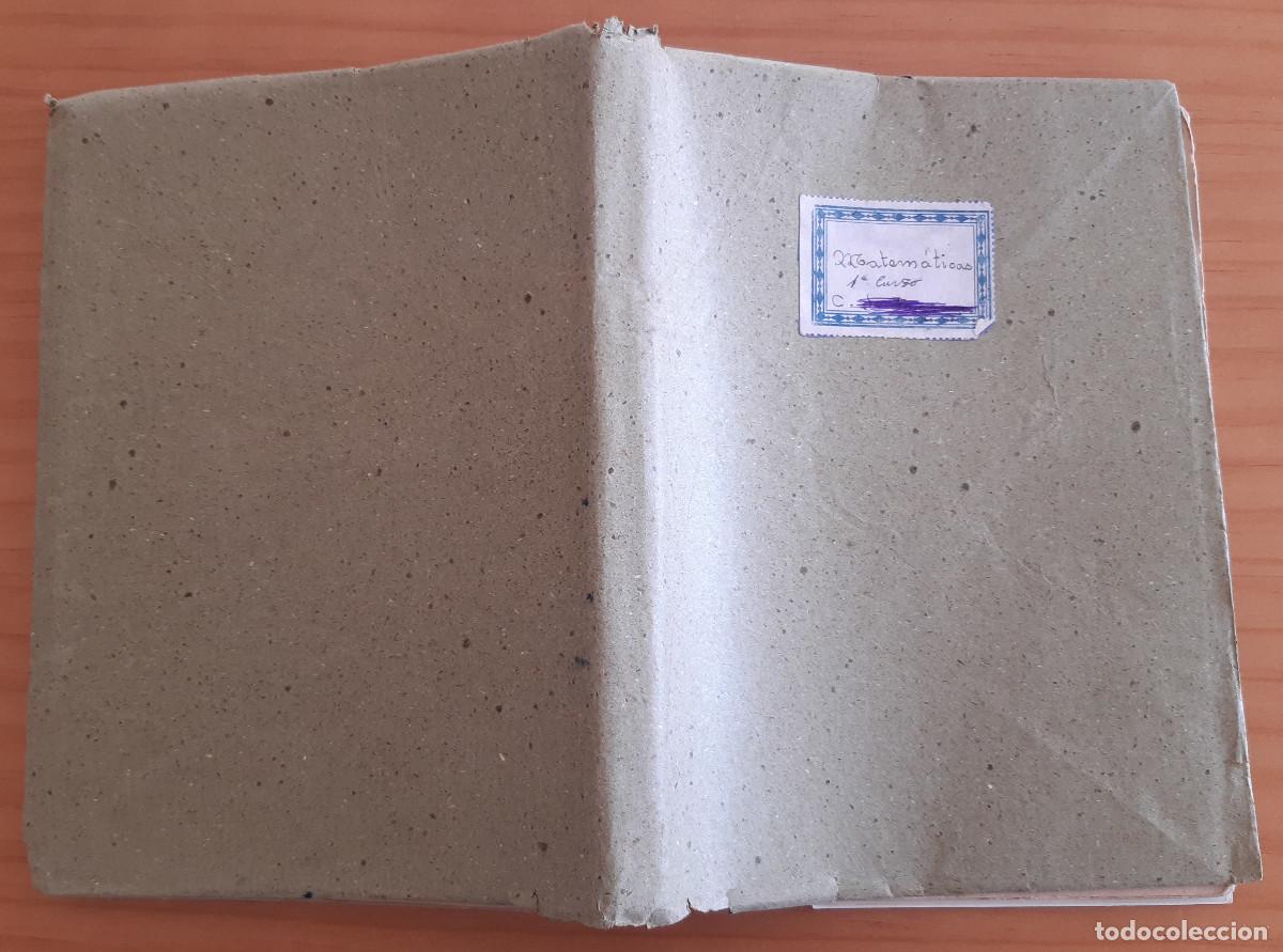 Libros de segunda mano: MATEM&Aacute;TICAS - PRIMER CURSO DE BACHILLERATO + PROGRAMA - (PLAN DE 1957) - SIXTO RIOS-L. THOMAS ARA - Foto 3