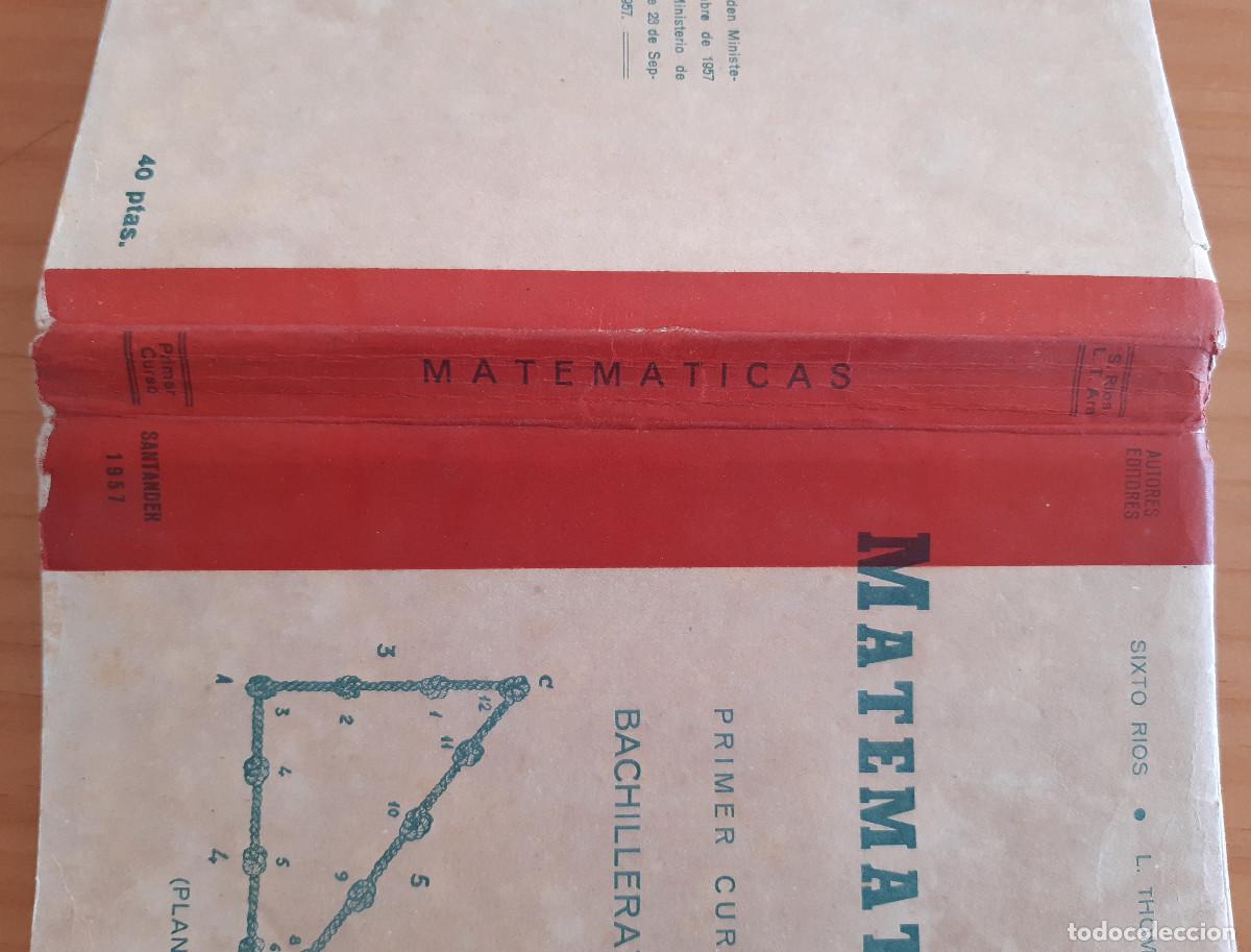 Libros de segunda mano: MATEM&Aacute;TICAS - PRIMER CURSO DE BACHILLERATO + PROGRAMA - (PLAN DE 1957) - SIXTO RIOS-L. THOMAS ARA - Foto 4