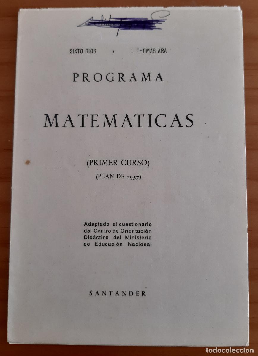 Libros de segunda mano: MATEM&Aacute;TICAS - PRIMER CURSO DE BACHILLERATO + PROGRAMA - (PLAN DE 1957) - SIXTO RIOS-L. THOMAS ARA - Foto 7