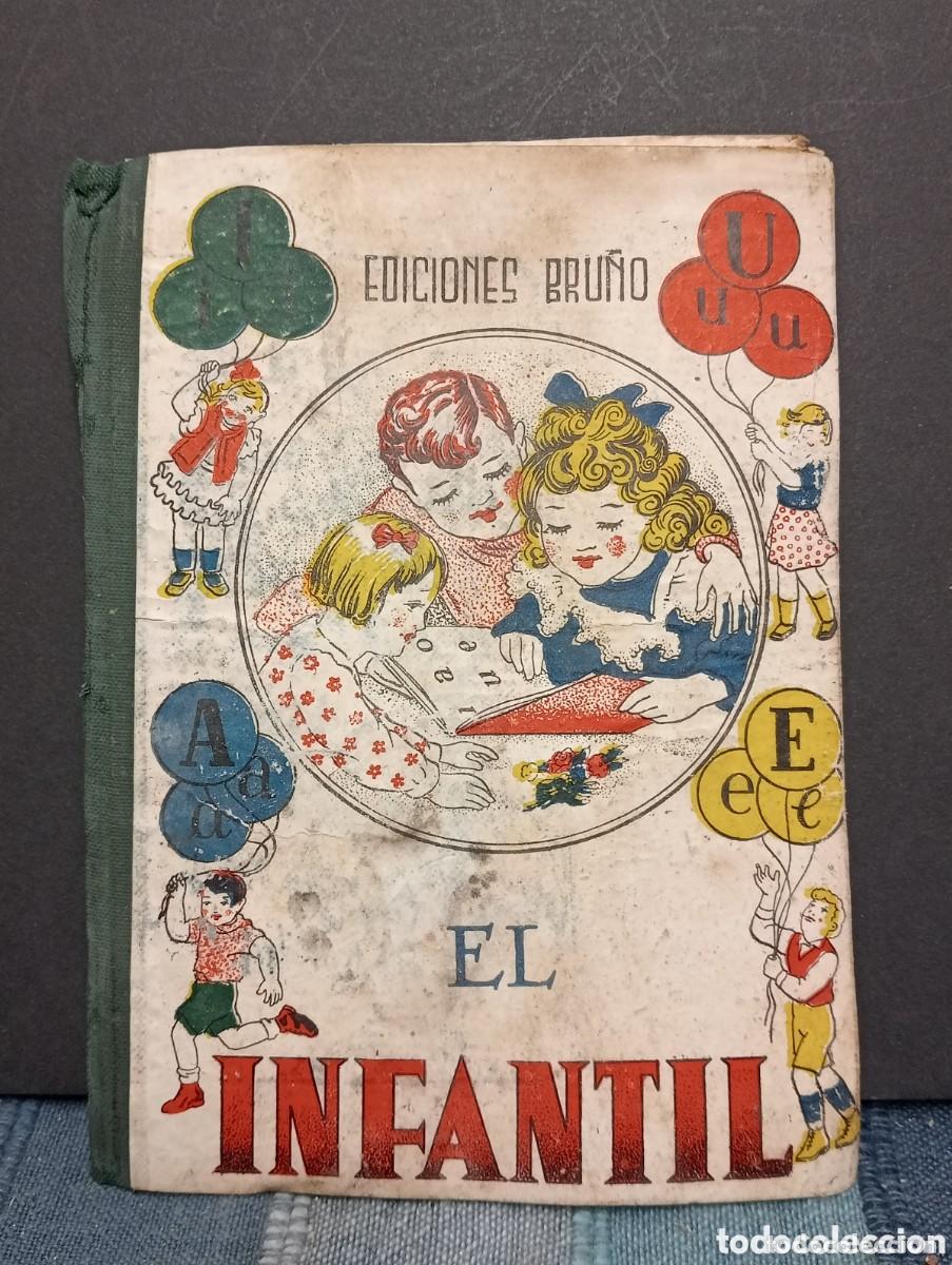 Libros de segunda mano: EDICIONES BRU&Ntilde;O. EL INFANTIL. QUINTA EDICI&Oacute;N. MADRID 1957 - Foto 1