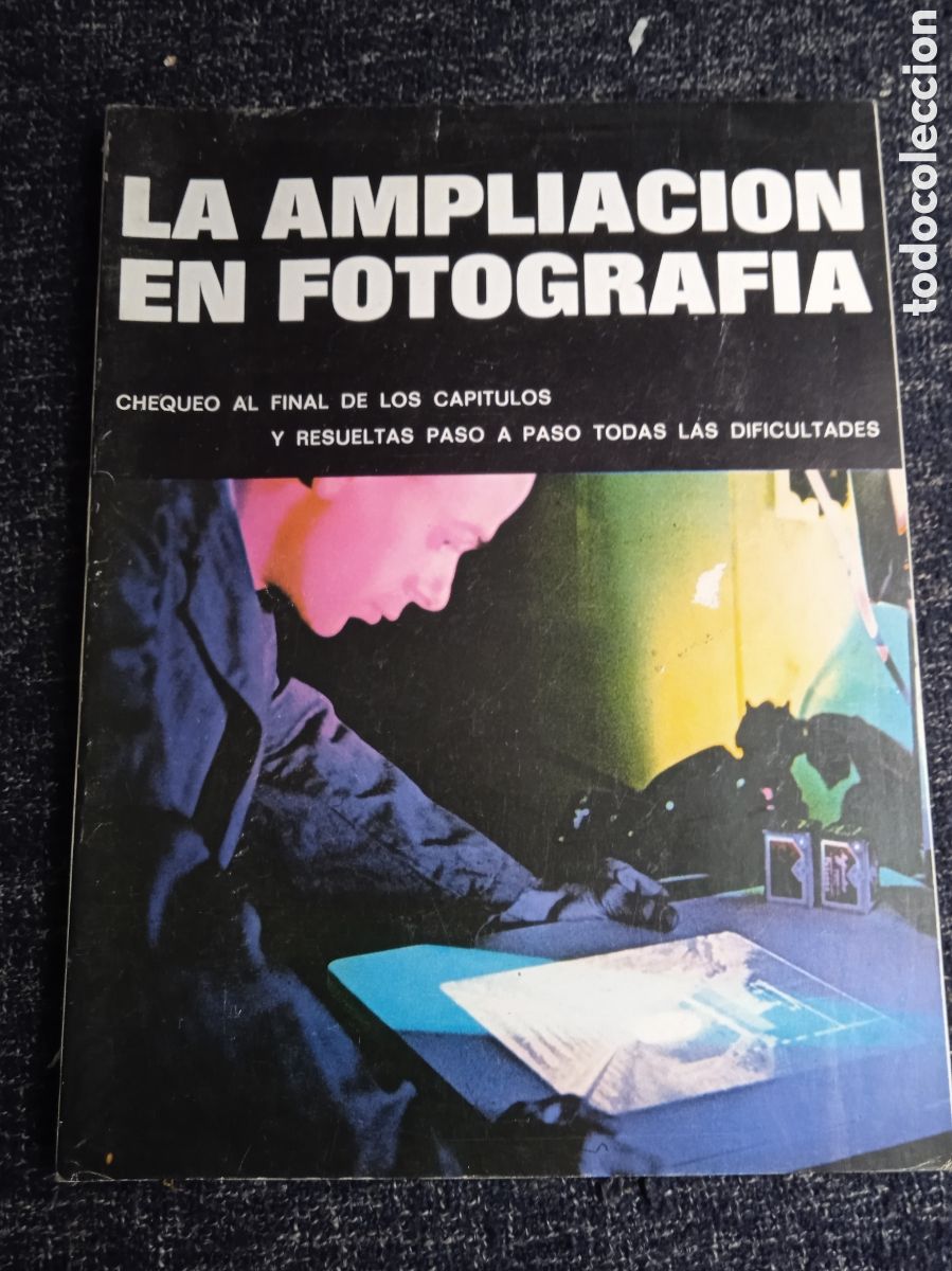 Second hand books: LA AMPLIACION EN FOTOGRAFIA - PASO A PASO TODAS LAS DIFICULTADES