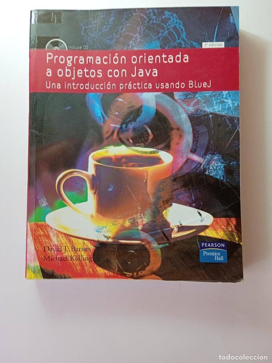 Libros de segunda mano: PROGRAMACI&Oacute;N ORIENTADA A OBJETOS CON JAVA - UNA INRTRODUCCI&Oacute;N PR&Aacute;CTICA USANDO BLUEJ - Foto 1