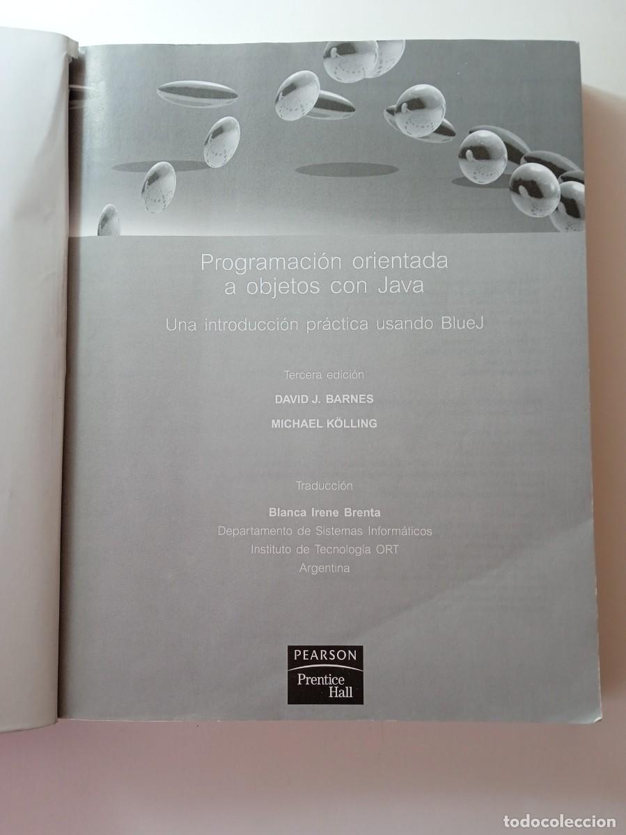 Libros de segunda mano: PROGRAMACI&Oacute;N ORIENTADA A OBJETOS CON JAVA - UNA INRTRODUCCI&Oacute;N PR&Aacute;CTICA USANDO BLUEJ - Foto 3