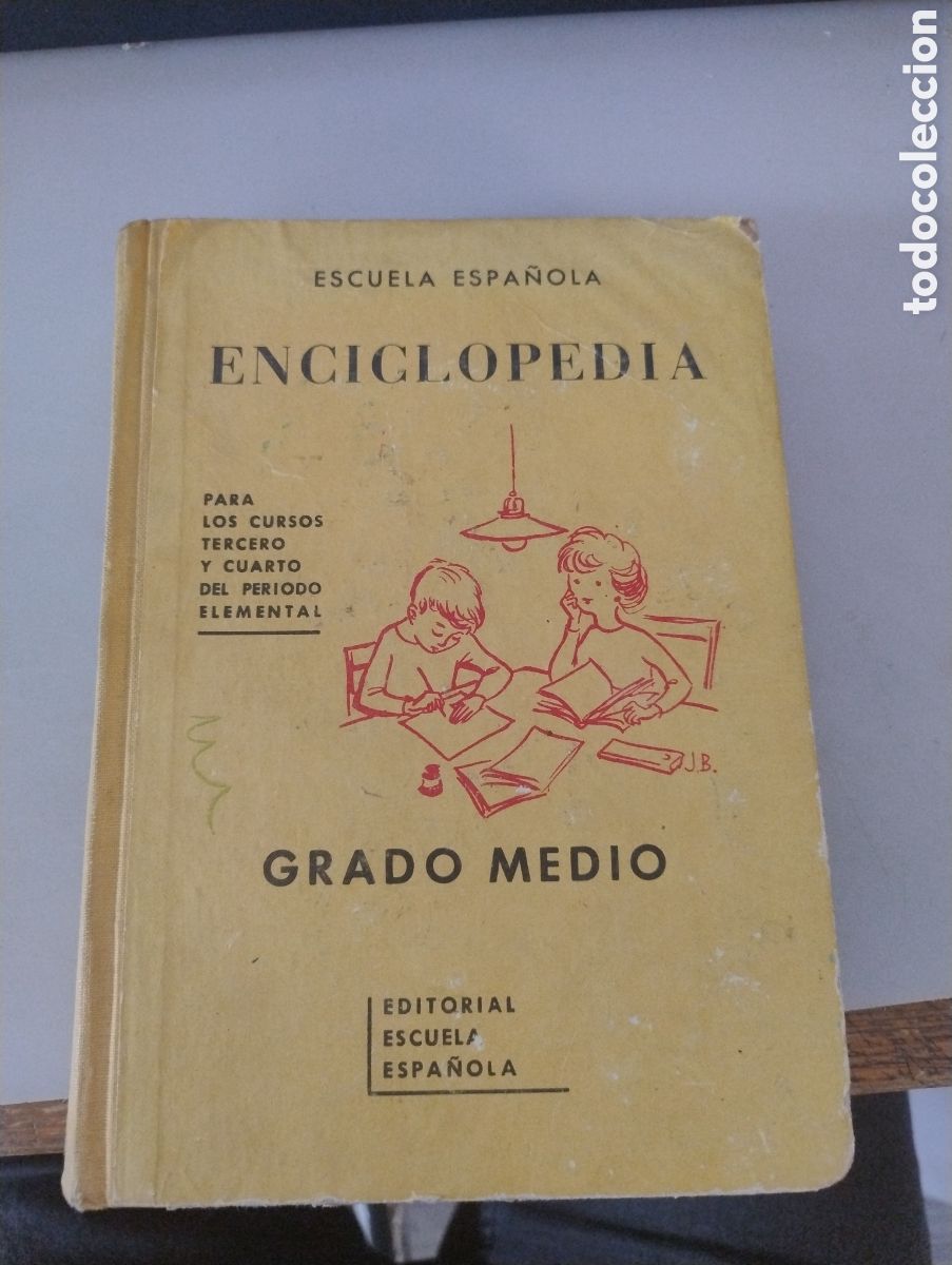 Gebrauchte B&uuml;cher: M69 Libro Escuela Espa&ntilde;ola Enciclopedia. Grado Medio. 3&ordm; y 4&ordm; del periodo elemental. 1&ordf; ed. 1962.