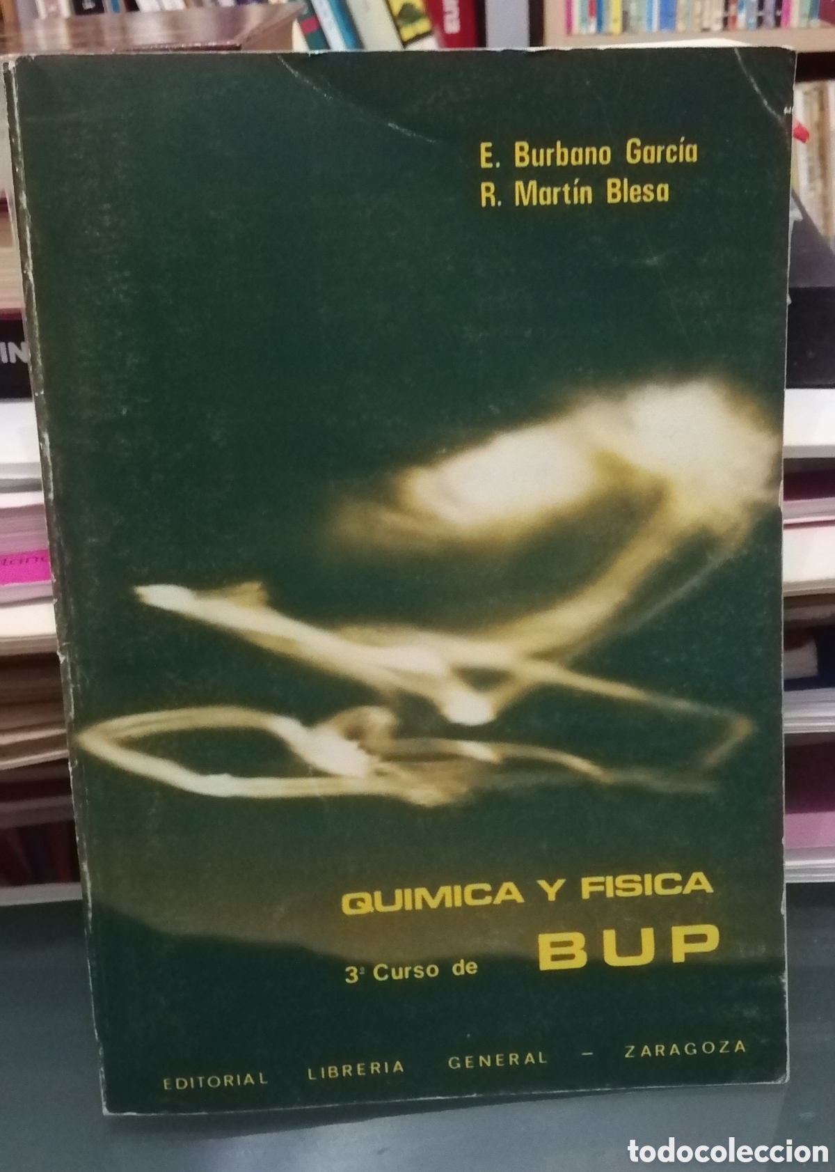 Livros em segunda m&atilde;o: Qu&iacute;mica y F&iacute;sica 3 curso de BUP Editorial Librer&iacute;a General Zaragoza 1977 &Uacute;nico ejemplar!